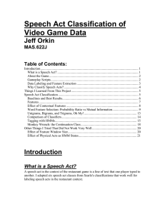 Speech Act Classification of Video Game Data Jeff Orkin MAS.622J