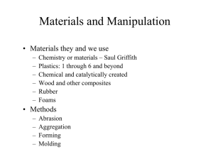 Materials and Manipulation • Materials they and we use