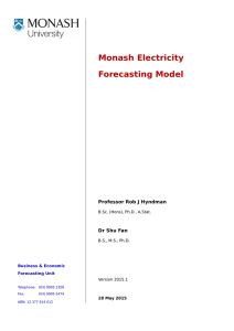 Monash Electricity Forecasting Model Professor Rob J Hyndman Dr Shu Fan