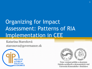 Organizing for Impact Assessment: Patterns of RIA Implementation in CEE Katarína Staroňová