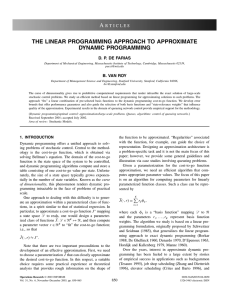 THE LINEAR PROGRAMMING APPROACH TO APPROXIMATE DYNAMIC PROGRAMMING D. P. DE FARIAS