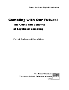 Gambling with Our Future? The Costs and Benefits of Legalized Gambling