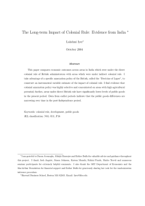 The Long-term Impact of Colonial Rule: Evidence from India ∗ Lakshmi Iyer