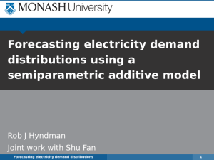 Forecasting electricity demand distributions using a semiparametric additive model Rob J Hyndman