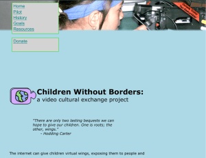 Children Without Borders: a video cultural exchange project Home Pilot