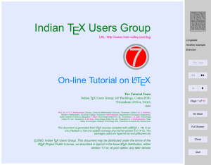 7 Indian TEX Users Group On-line Tutorial on L TEX