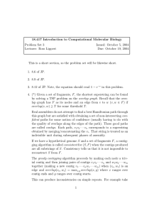 18.417  Introduction  to  Computational  Molecular ... Problem Set 3 Issued:  October 5, 2004 Lecturer:  Ross Lippert