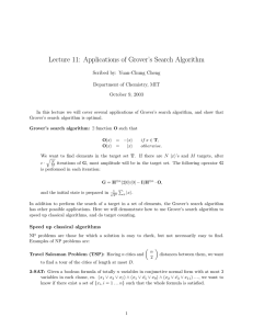Lecture 11:  Applications of Grover’s Search Algorithm October 9, 2003