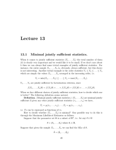 Lecture 13 13.1 Minimal jointly sufficient statistics.