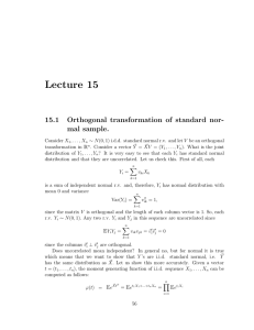 Lecture 15 15.1 Orthogonal transformation of standard nor- mal sample.