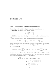 Lecture 16 16.1 Fisher and Student distributions.