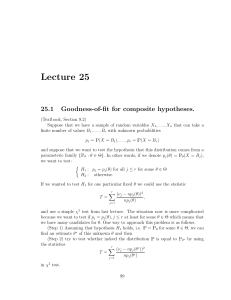 Lecture 25 25.1 Goodness-of-fit for composite hypotheses.