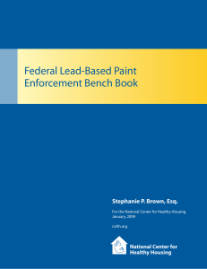 Federal Lead-Based Paint Enforcement Bench Book Stephanie P. Brown, Esq. National Center for