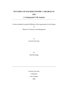 DYNAMICS OF MACROECONOMIC VARIABLES IN FIJI A Cointegrated VAR Analysis