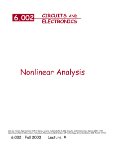 Nonlinear Analysis 6.002 CIRCUITS ELECTRONICS