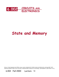 State and Memory 6.002 CIRCUITS ELECTRONICS