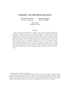 Liquidity and Spending Dynamics ∗ Veronica Guerrieri Guido Lorenzoni