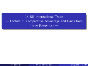 14.581 International Trade — Lecture 5: Comparative Advantage and Gains from 14.581