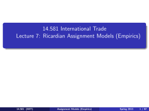 14.581 International Trade — Lecture 7:  Ricardian Assignment Models (Empirics) 14.581