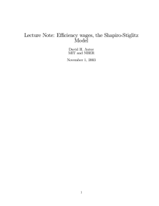 Lecture Note: Eﬃciency wages, the Shapiro-Stiglitz Model David H. Autor MIT and NBER