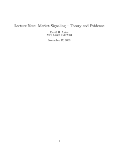 Lecture Note: Market Signaling — Theory and Evidence David H. Autor