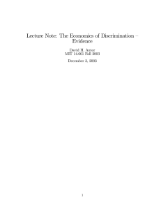 Lecture Note: The Economics of Discrimination — Evidence David H. Autor