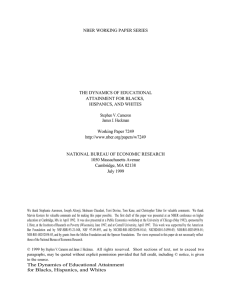 NBER WORKING PAPER SERIES THE DYNAMICS OF EDUCATIONAL ATTAINMENT FOR BLACKS,