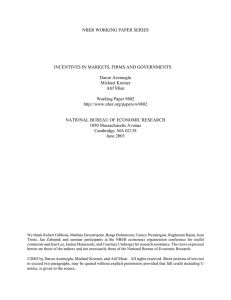 NBER WORKING PAPER SERIES INCENTIVES IN MARKETS, FIRMS AND GOVERNMENTS Daron Acemoglu