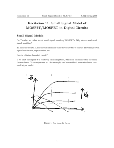 Recitation 11: Small Signal Model of MOSFET/MOSFET in Digital Circuits