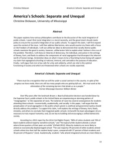 America’s Schools: Separate and Unequal Christine Dickason, University of Mississippi Abstract