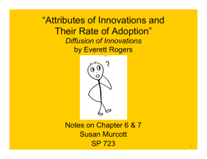 “Attributes of Innovations and Their Rate of Adoption” Diffusion of Innovations