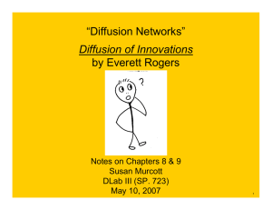 “Diffusion Networks” by Everett Rogers Diffusion of Innovations