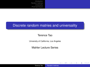 Discrete random matries and universality Terence Tao Mahler Lecture Series