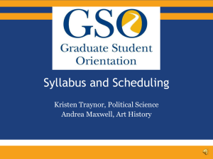 Syllabus and Scheduling Kristen Traynor, Political Science Andrea Maxwell, Art History