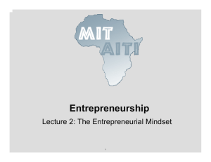 Entrepreneurship Lecture 2: The Entrepreneurial Mindset 1