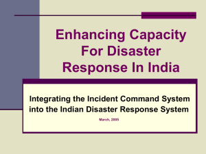 Enhancing Capacity For Disaster Response In India Integrating the Incident Command System