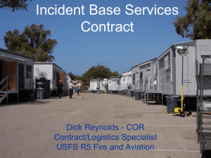 Incident Base Services Contract Dick Reynolds - COR Contract/Logistics Specialist