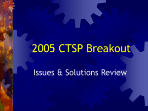 2005 CTSP Breakout Issues &amp; Solutions Review