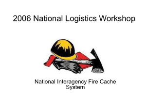 2006 National Logistics Workshop National Interagency Fire Cache System