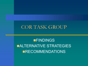 COR TASK GROUP FINDINGS ALTERNATIVE STRATEGIES RECOMMENDATIONS