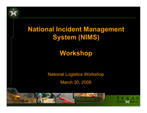 National Incident Management System (NIMS) Workshop National Logistics Workshop