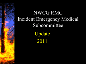 NWCG RMC Incident Emergency Medical Subcommittee Update