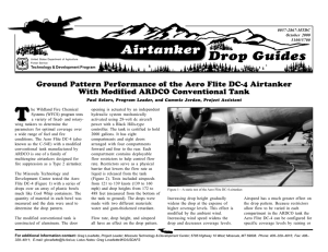 T Drop Guides Airtanker Ground Pattern Performance of the Aero Flite DC-4 Airtanker