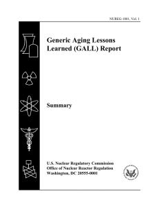 Generic Aging Lessons Learned (GALL) Report Summary U.S. Nuclear Regulatory Commission