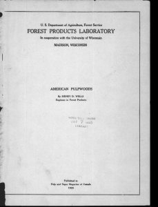 FOREST PRODUCTS LABORATORY U. S. Department of Agriculture, Forest Service MADISON, WISCONSIN