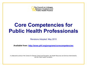 Core Competencies for Public Health Professionals  Revisions Adopted: May 2010