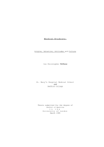 M e d i c a l S t u... Origins, Selection, Attitudes and Culture Ian Christopher McManus