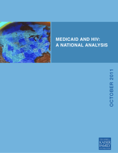 2011 OCTOBER MEDICAID AND HIV: A NATIONAL ANALYSIS