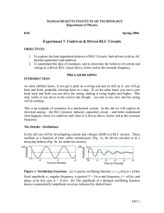 Experiment 7: Undriven &amp; Driven RLC Circuits