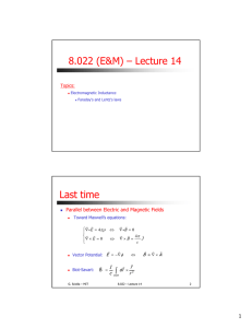 8.022 (E&amp;M) – Lecture 14 Last time ∫ 1